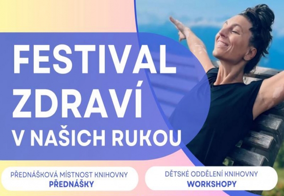 Od imunity, přes jógu až po muzikoterapii, láká festival Zdraví v našich rukou